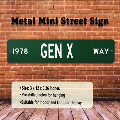 Custom Year GEN X Way Mini Street Sign